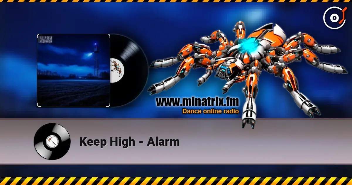 Keep High - Alarm слушать онлайн в высоком качестве | Minatrix.FM
