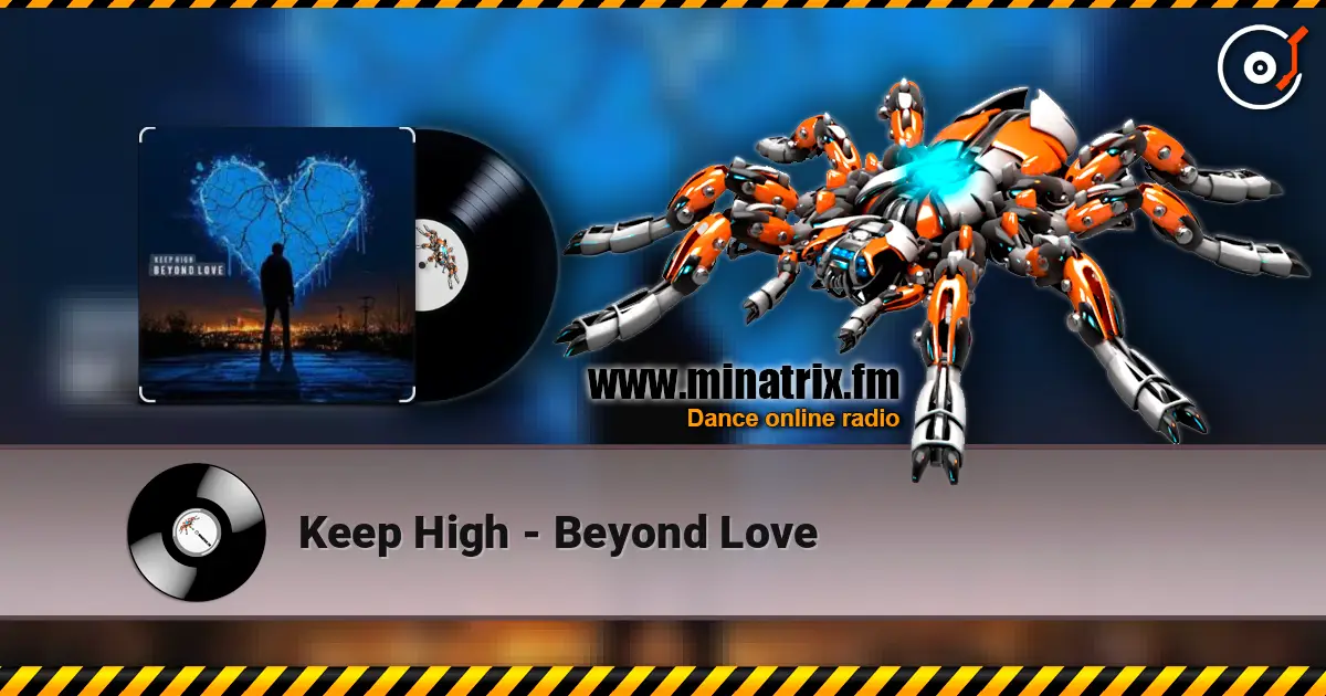 Keep High - Beyond Love слушать онлайн в высоком качестве | Minatrix.FM