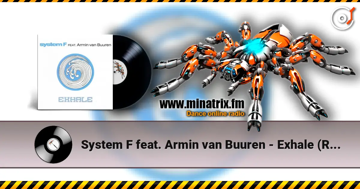 System F feat. Armin van Buuren - Exhale (Radio Edit) escuchar en línea en alta calidad | Minatrix.FM