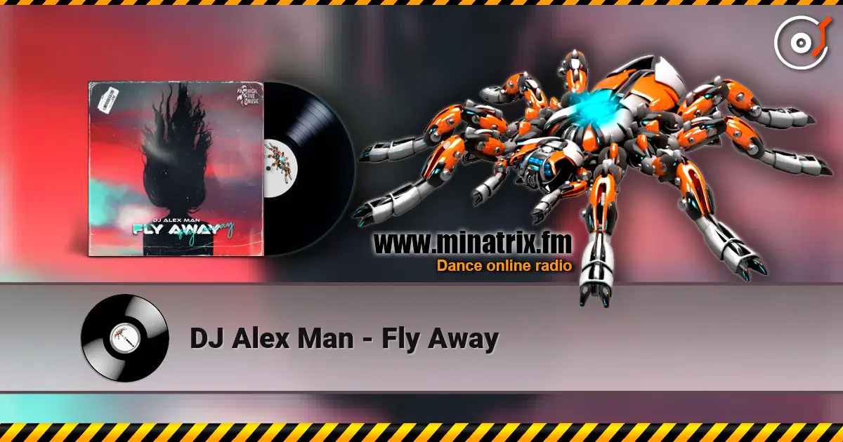 DJ Alex Man - Fly Away слушать онлайн в высоком качестве | Minatrix.FM