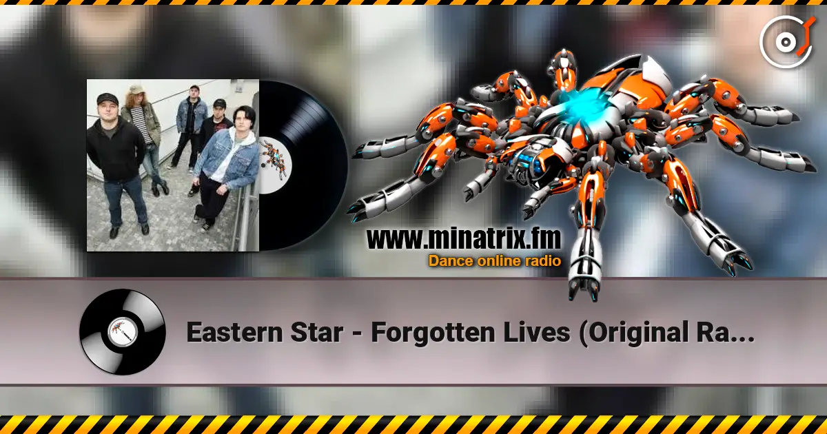 Eastern Star - Forgotten Lives (Original Radio Edit) слушать онлайн в высоком качестве | Minatrix.FM