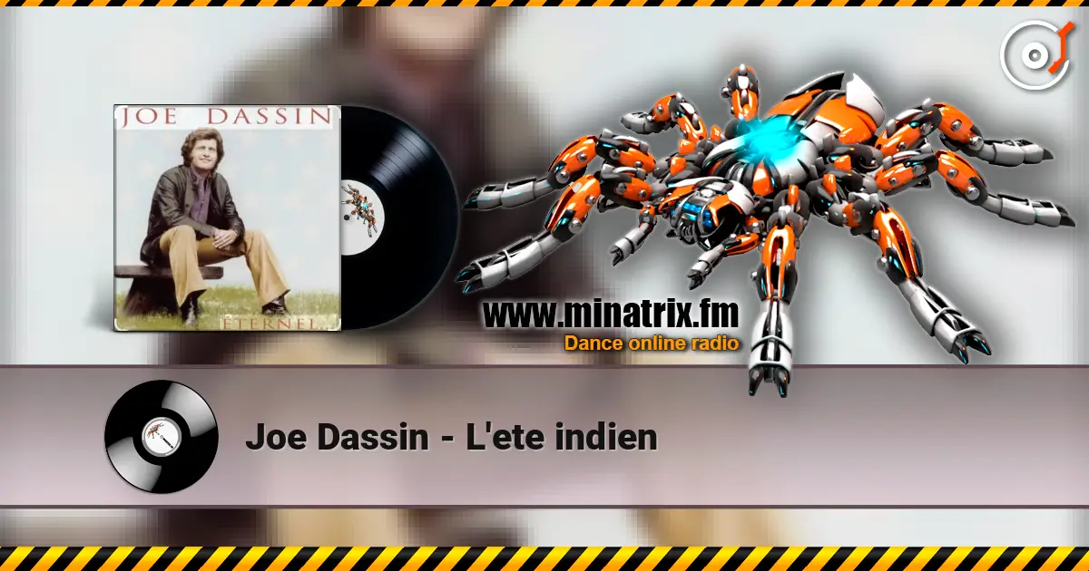 Joe Dassin - L'ete indien слушать онлайн в высоком качестве | Minatrix.FM