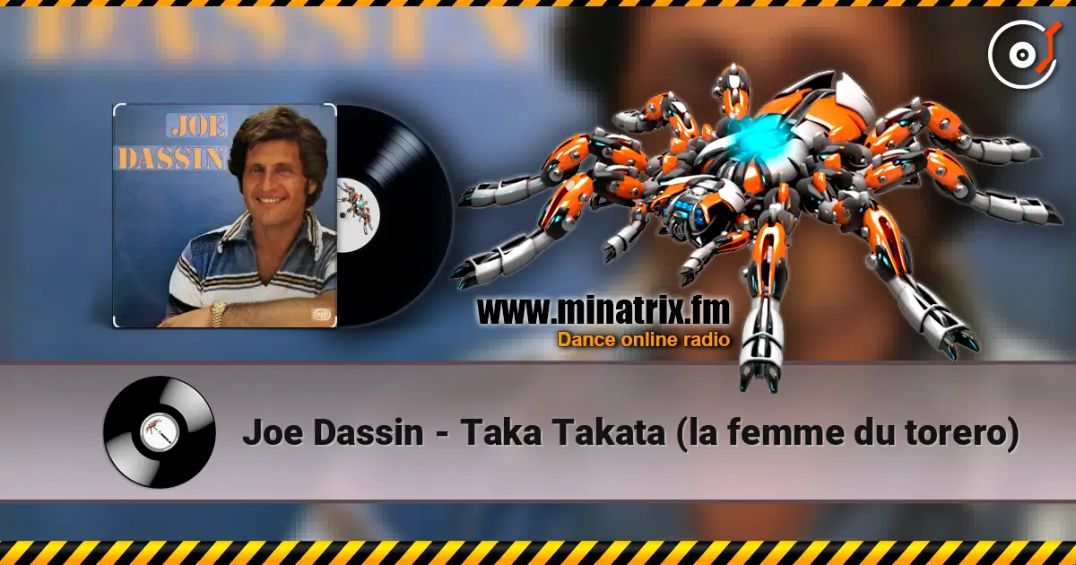 Joe Dassin - Taka Takata (la femme du torero) слушать онлайн в высоком качестве | Minatrix.FM