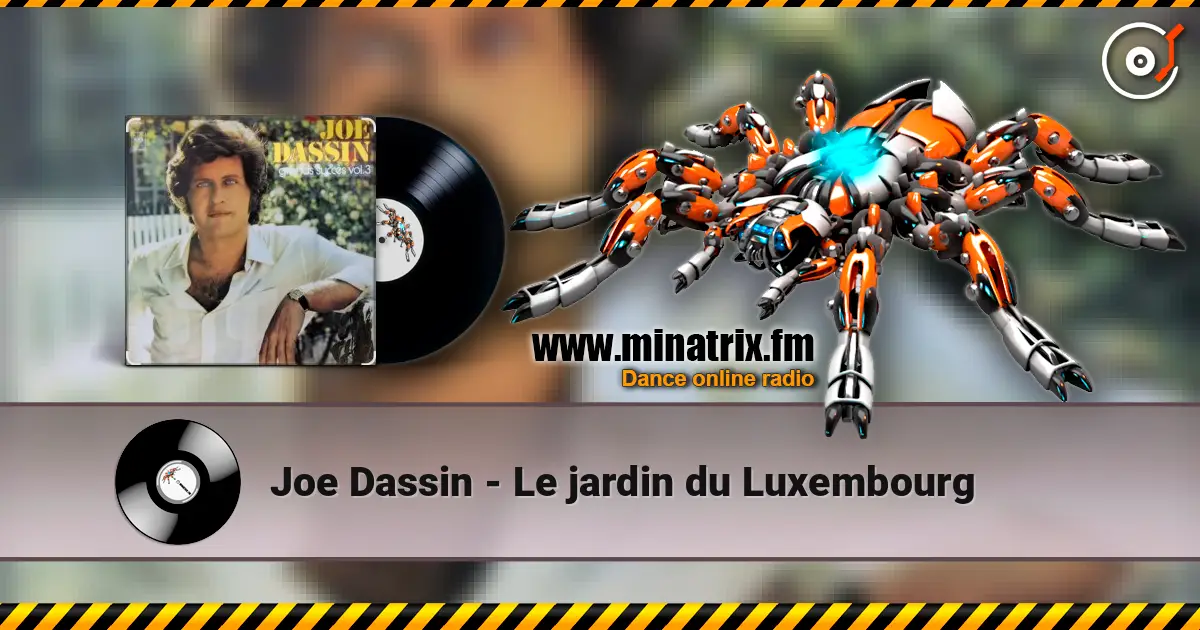 Joe Dassin - Le jardin du Luxembourg слушать онлайн в высоком качестве | Minatrix.FM