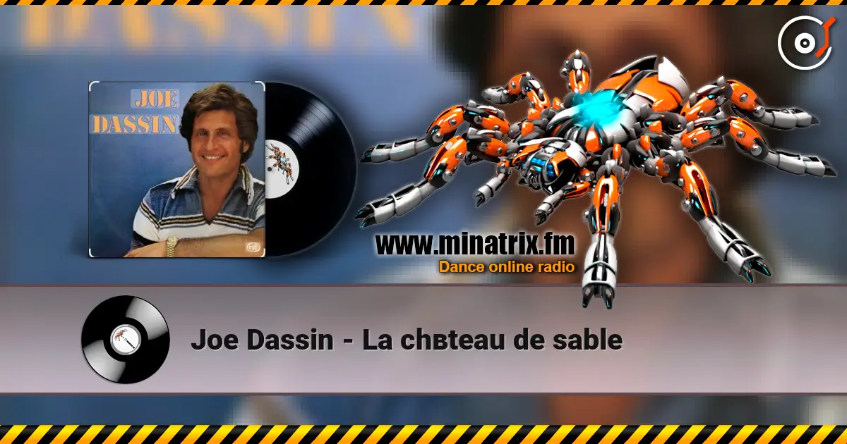 Joe Dassin - La chвteau de sable слушать онлайн в высоком качестве | Minatrix.FM