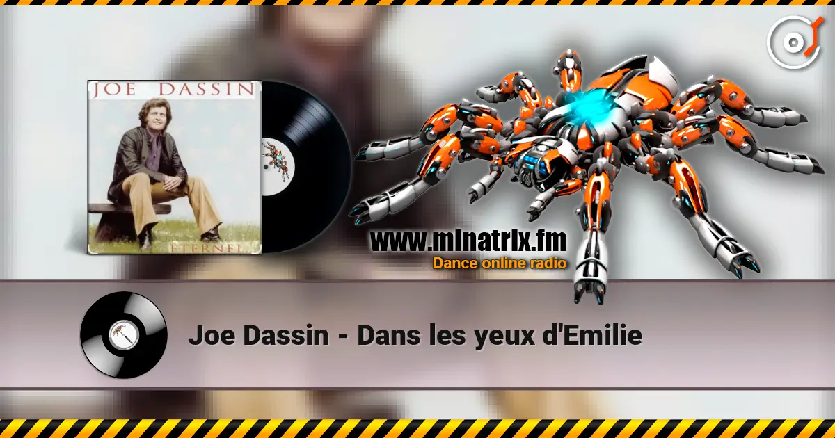 Joe Dassin - Dans les yeux d'Emilie слушать онлайн в высоком качестве | Minatrix.FM