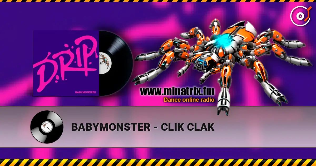 BABYMONSTER - CLIK CLAK слушать онлайн в высоком качестве | Minatrix.FM