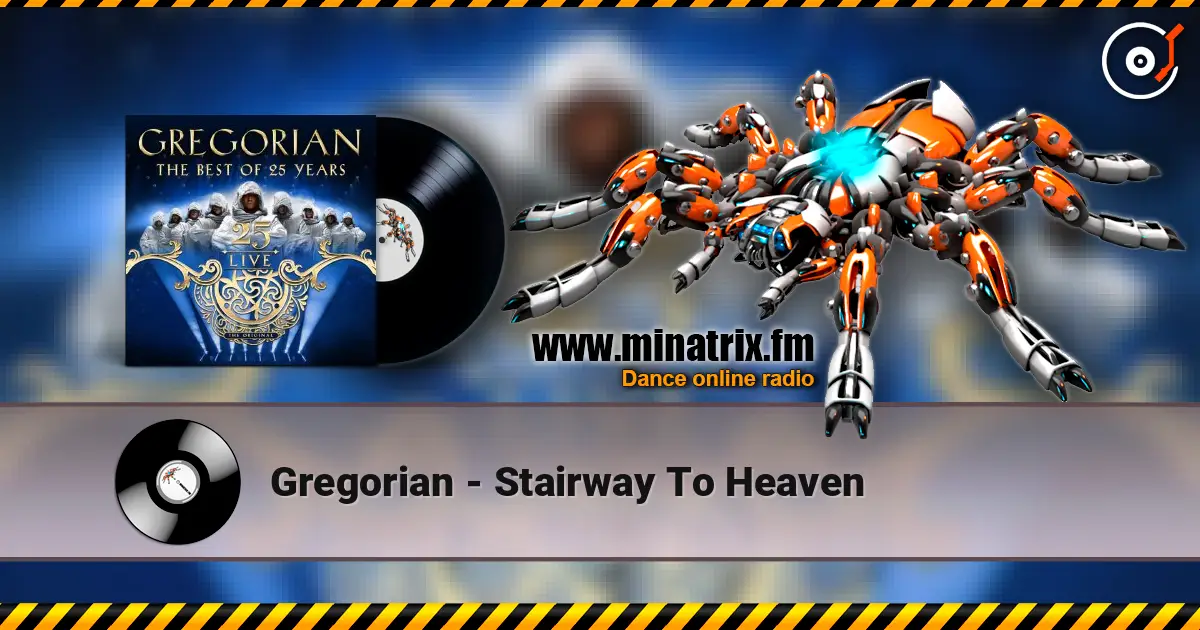 Gregorian - Stairway To Heaven écouter en ligne en haute qualité | Minatrix.FM