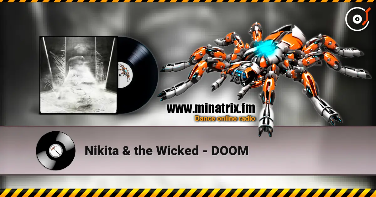 Nikita & the Wicked - DOOM escuchar en línea en alta calidad | Minatrix.FM