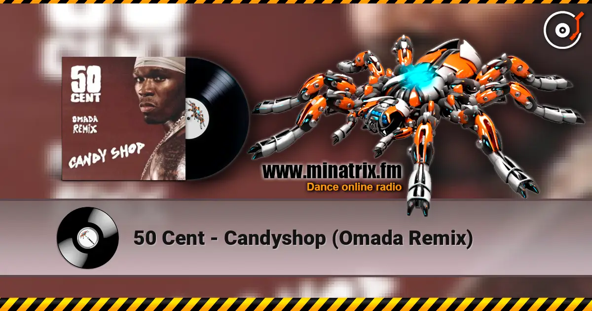 50 Cent - Candyshop (Omada Remix) слушать онлайн в высоком качестве | Minatrix.FM