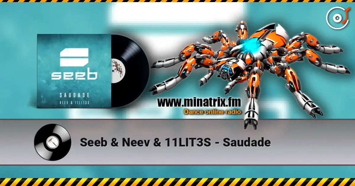 Seeb & Neev & 11LIT3S - Saudade слушать онлайн в высоком качестве | Minatrix.FM