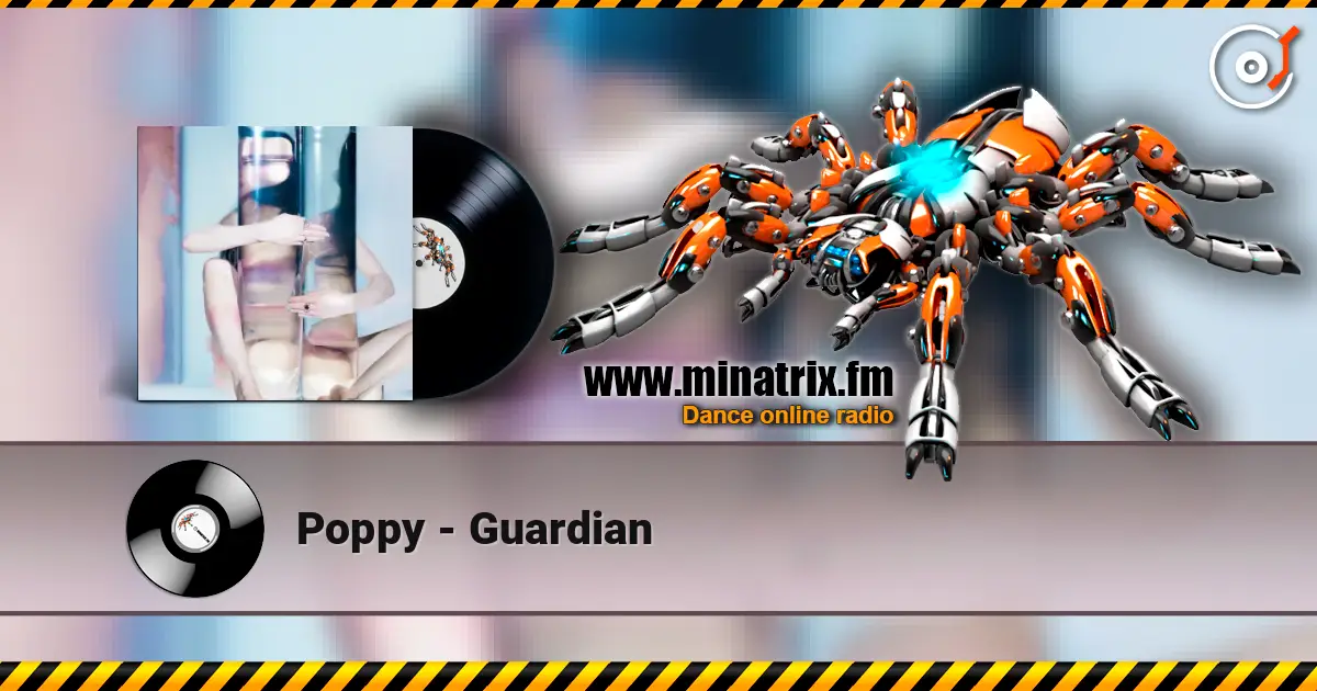Poppy - Guardian слушать онлайн в высоком качестве | Minatrix.FM