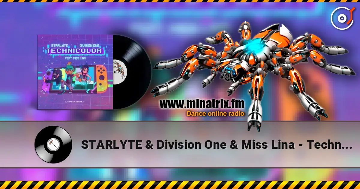 STARLYTE & Division One & Miss Lina - Technicolor слушать онлайн в высоком качестве | Minatrix.FM