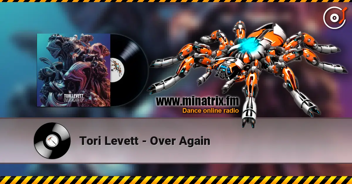 Tori Levett - Over Again 在线收听高音质 | Minatrix.FM