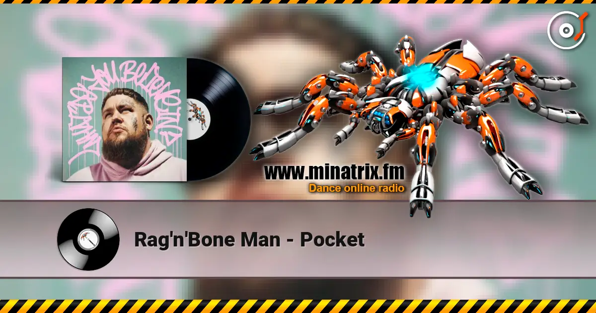 Rag'n'Bone Man - Pocket слушать онлайн в высоком качестве | Minatrix.FM