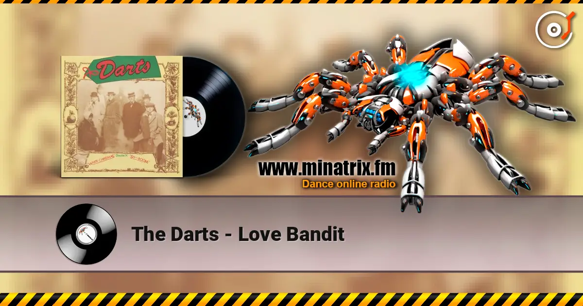 The Darts - Love Bandit слушать онлайн в высоком качестве | Minatrix.FM