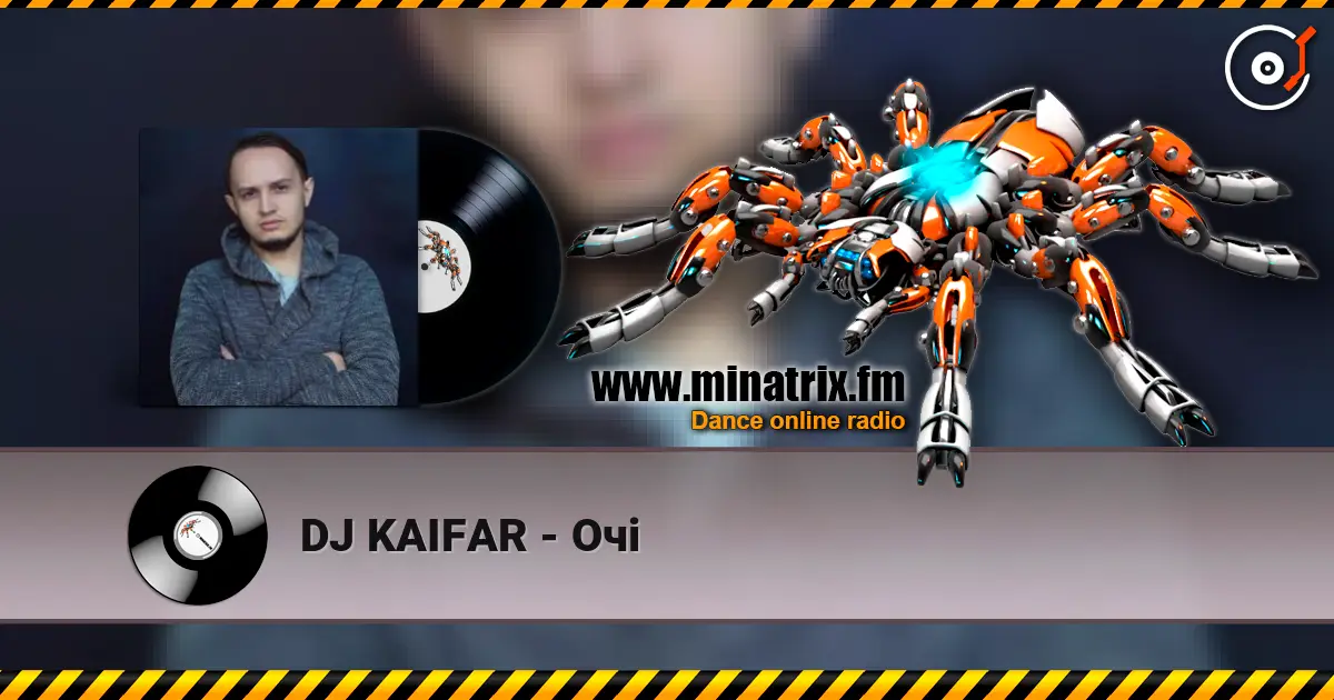 DJ KAIFAR - Очі слушать онлайн в высоком качестве | Minatrix.FM