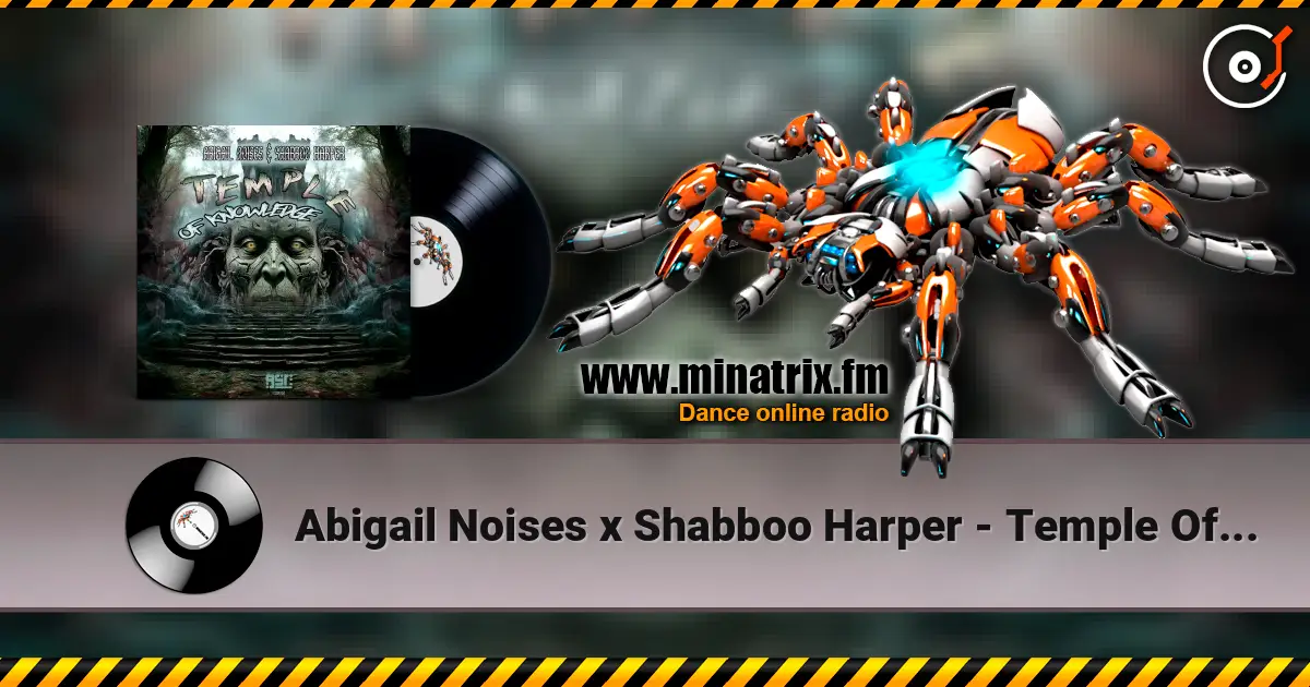Abigail Noises x Shabboo Harper - Temple Of Knowledge слушать онлайн в высоком качестве | Minatrix.FM