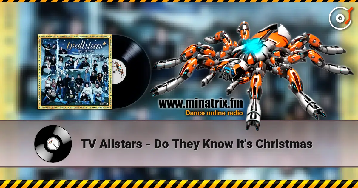 TV Allstars - Do They Know It's Christmas слушать онлайн в высоком качестве | Minatrix.FM