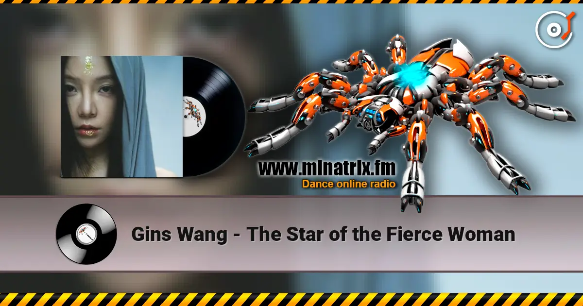 Gins Wang - The Star of the Fierce Woman слушать онлайн в высоком качестве | Minatrix.FM