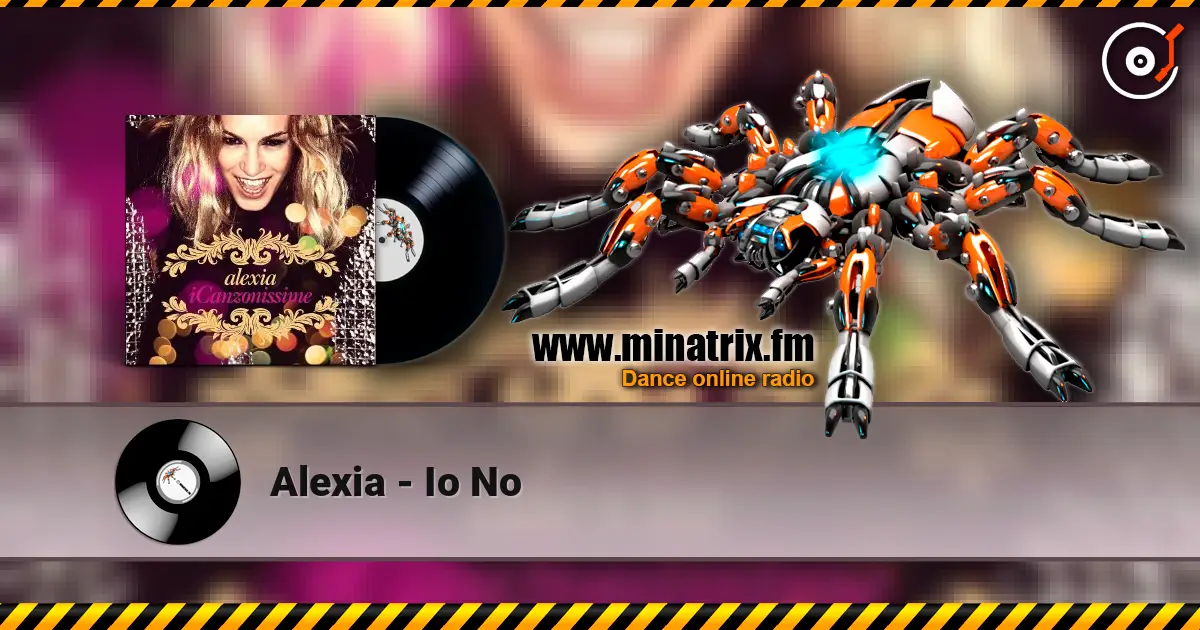 Alexia - Io No слушать онлайн в высоком качестве | Minatrix.FM