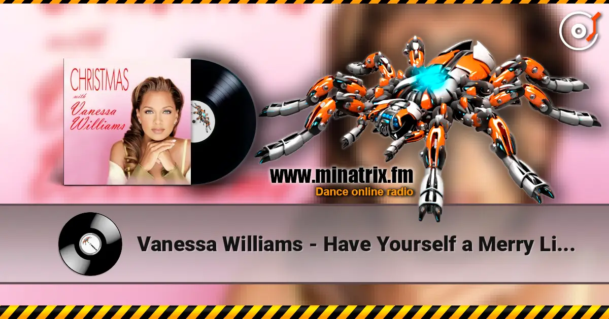 Vanessa Williams - Have Yourself a Merry Little Christmas слушать онлайн в высоком качестве | Minatrix.FM