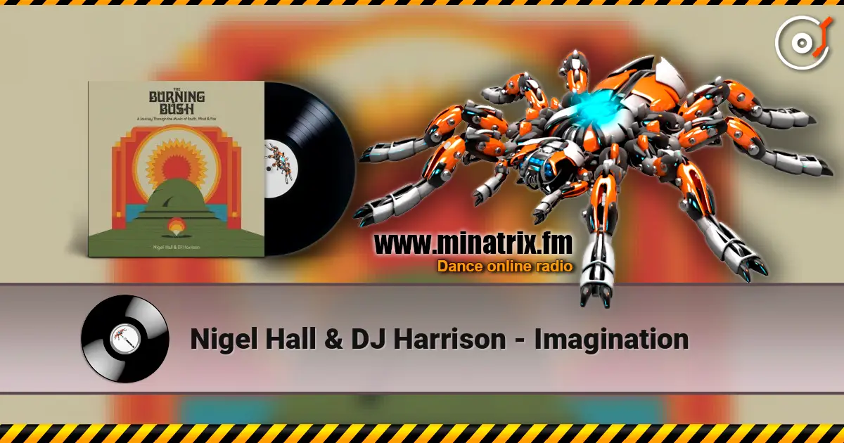 Nigel Hall & DJ Harrison - Imagination слушать онлайн в высоком качестве | Minatrix.FM
