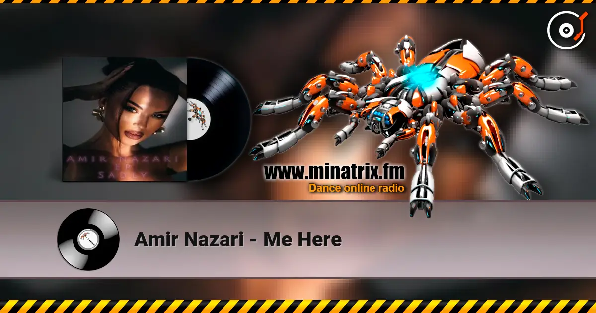Amir Nazari - Me Here слушать онлайн в высоком качестве | Minatrix.FM