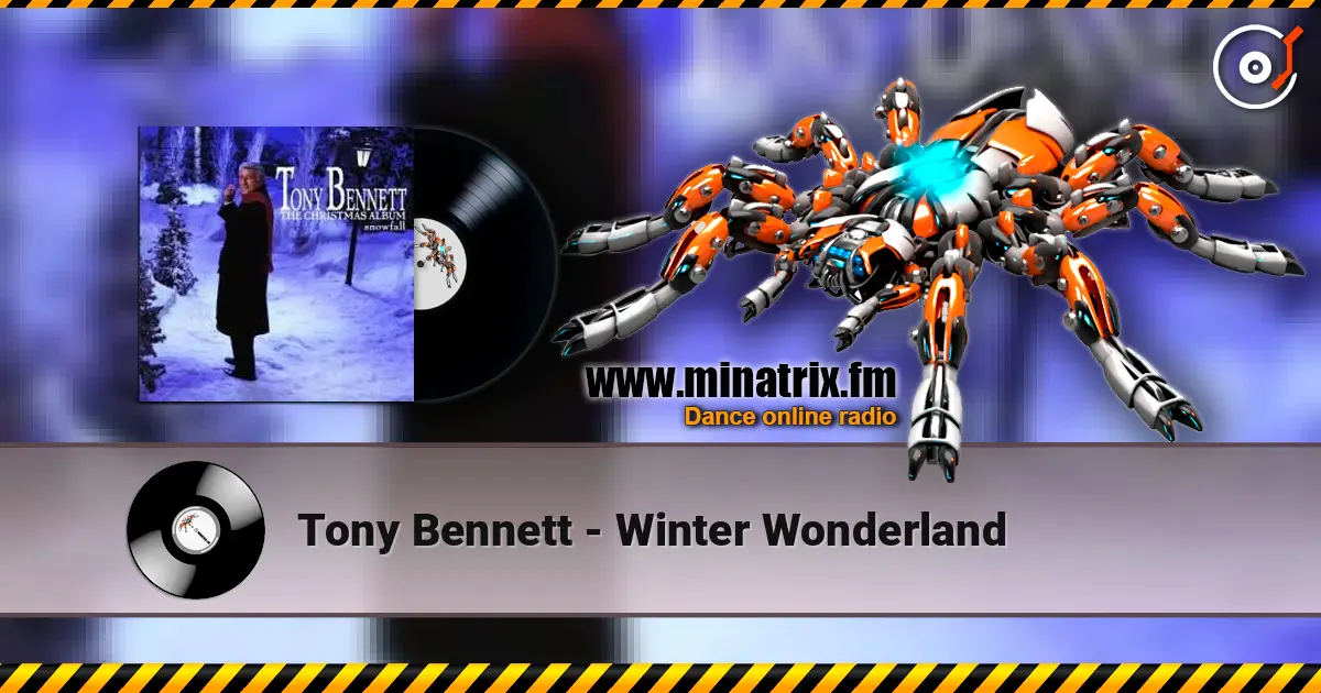 Tony Bennett - Winter Wonderland слушать онлайн в высоком качестве | Minatrix.FM