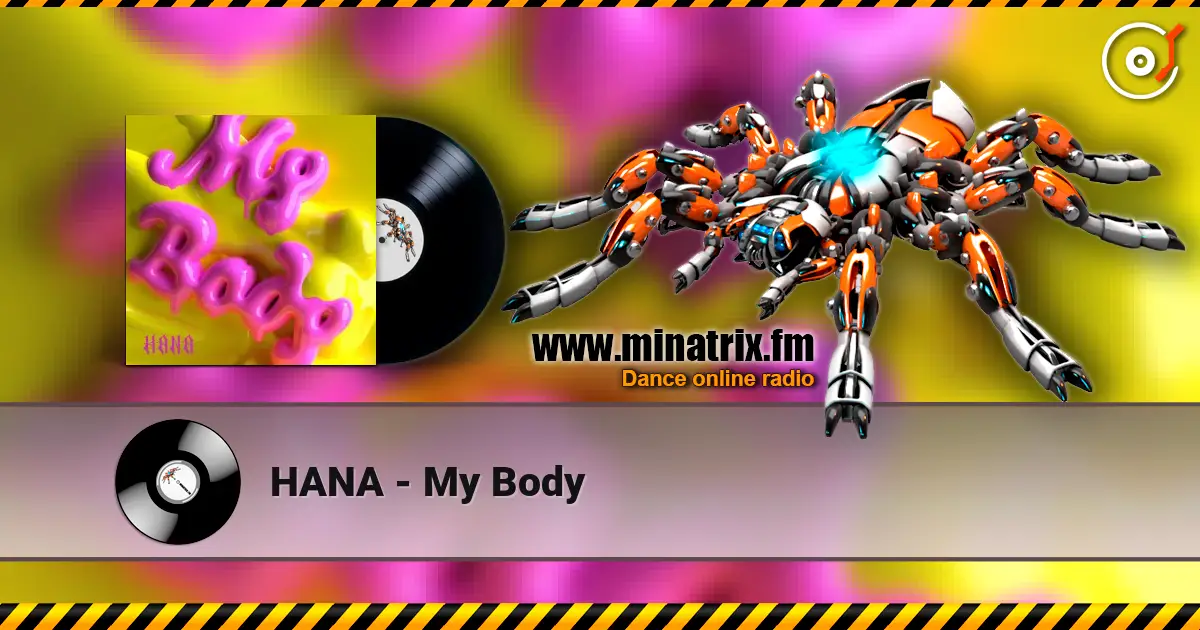HANA - My Body слушать онлайн в высоком качестве | Minatrix.FM