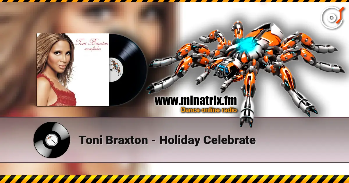 Toni Braxton - Holiday Celebrate слушать онлайн в высоком качестве | Minatrix.FM
