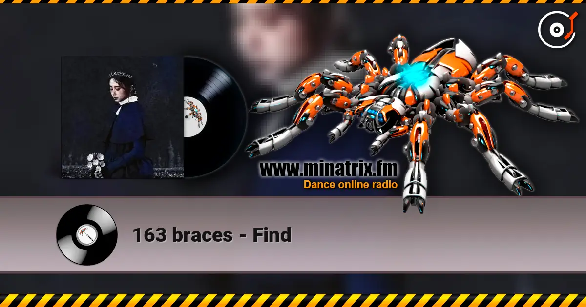 163 braces - Find слушать онлайн в высоком качестве | Minatrix.FM