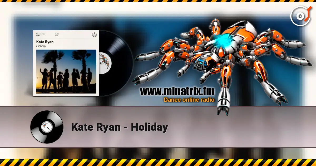 Kate Ryan - Holiday слушать онлайн в высоком качестве | Minatrix.FM