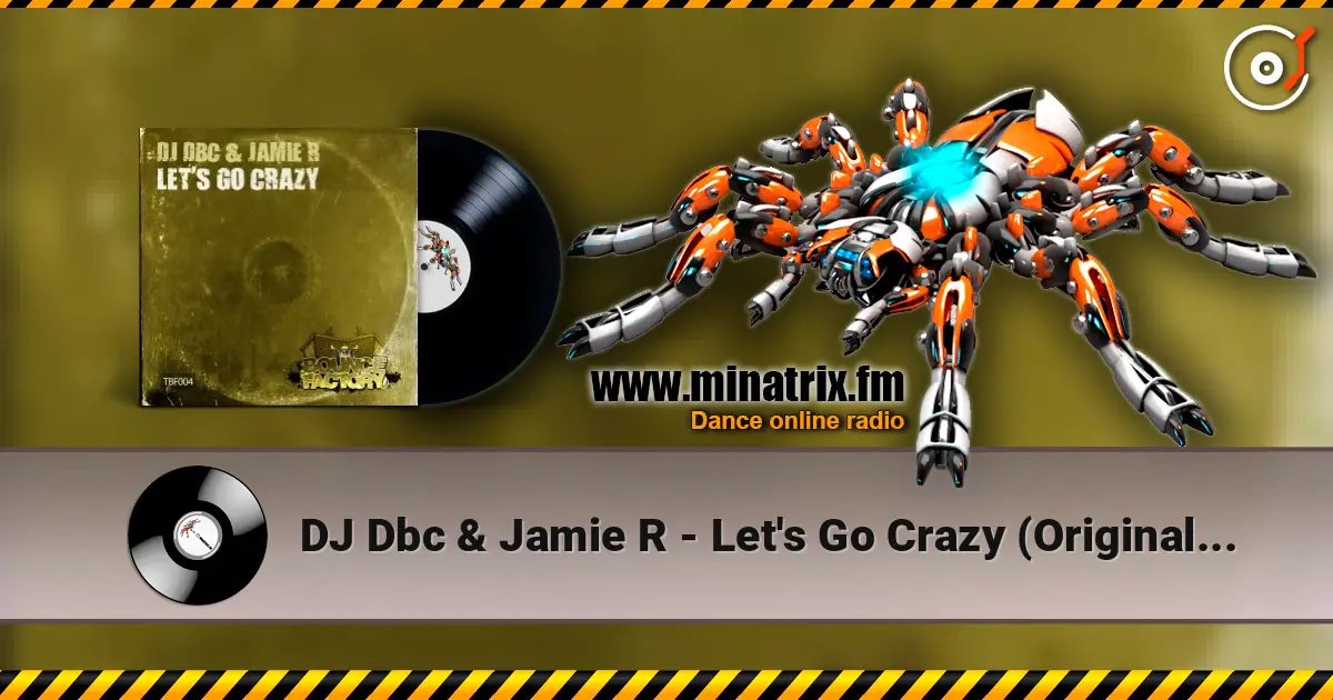DJ Dbc & Jamie R - Let's Go Crazy (Original Mix) escuchar en línea en alta calidad | Minatrix.FM