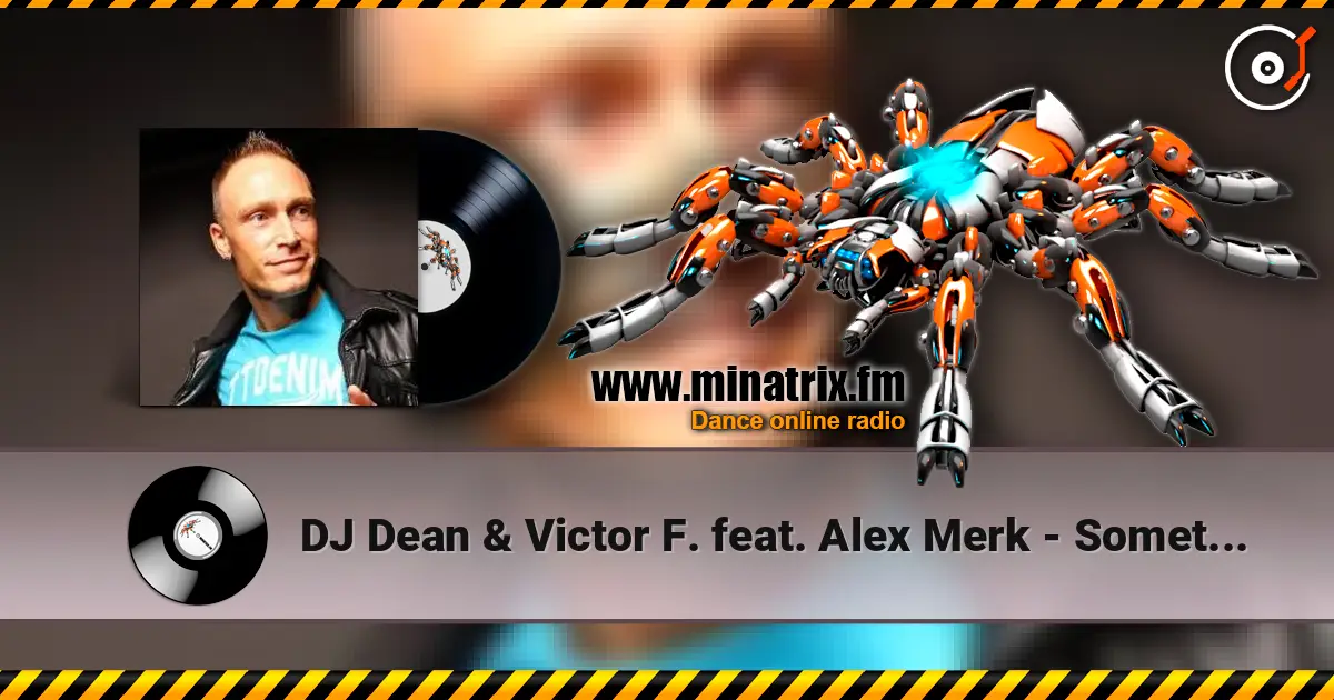 DJ Dean & Victor F. feat. Alex Merk - Sometimes слушать онлайн в высоком качестве | Minatrix.FM