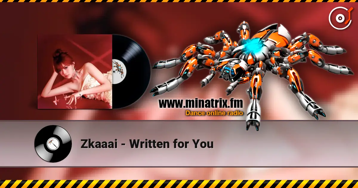 Zkaaai - Written for You слушать онлайн в высоком качестве | Minatrix.FM