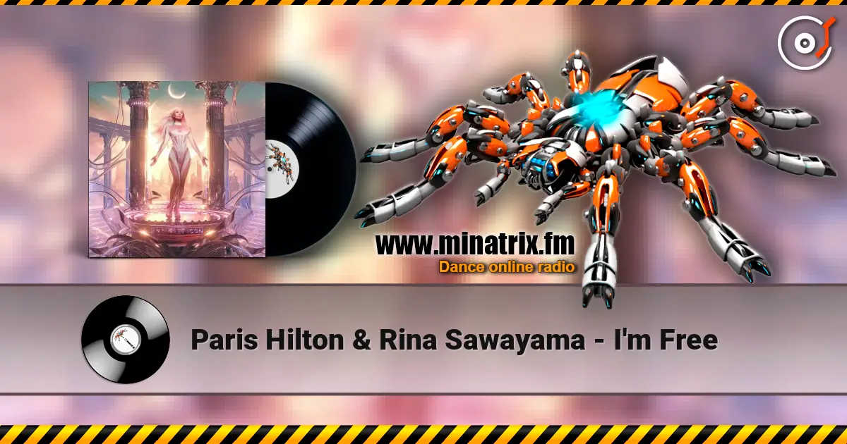 Paris Hilton & Rina Sawayama - I'm Free écouter en ligne en haute qualité | Minatrix.FM