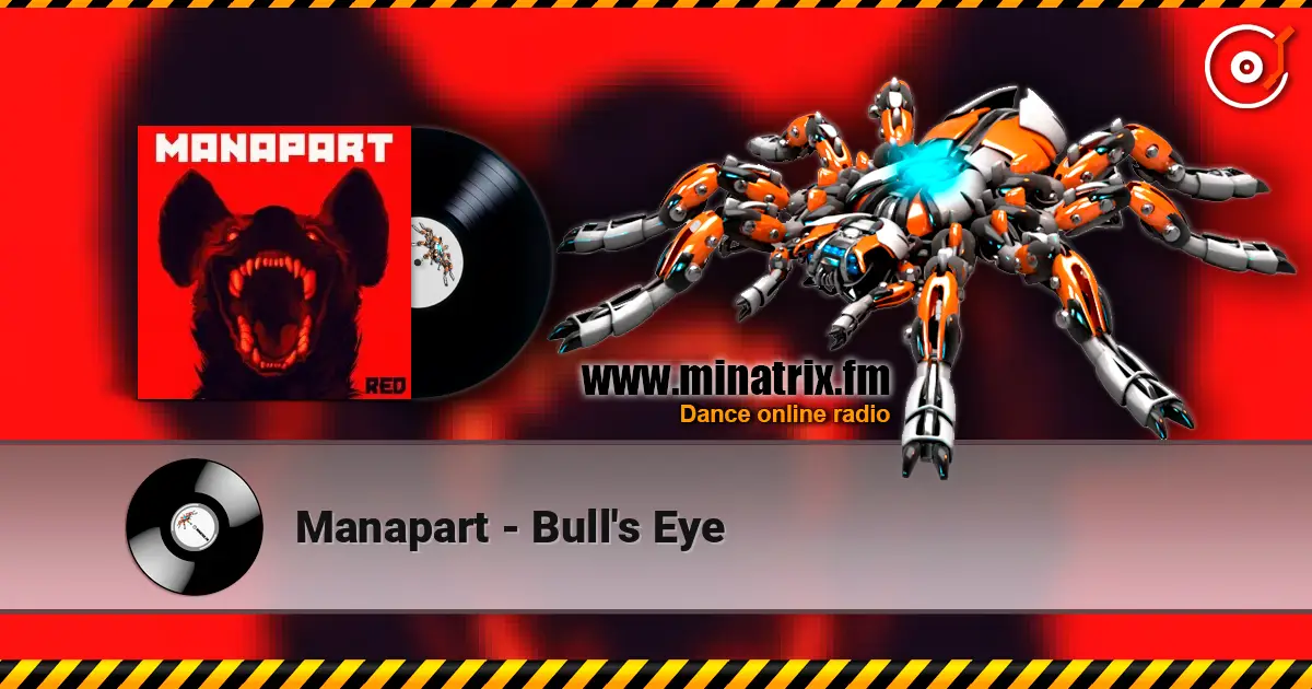Manapart - Bull's Eye слушать онлайн в высоком качестве | Minatrix.FM