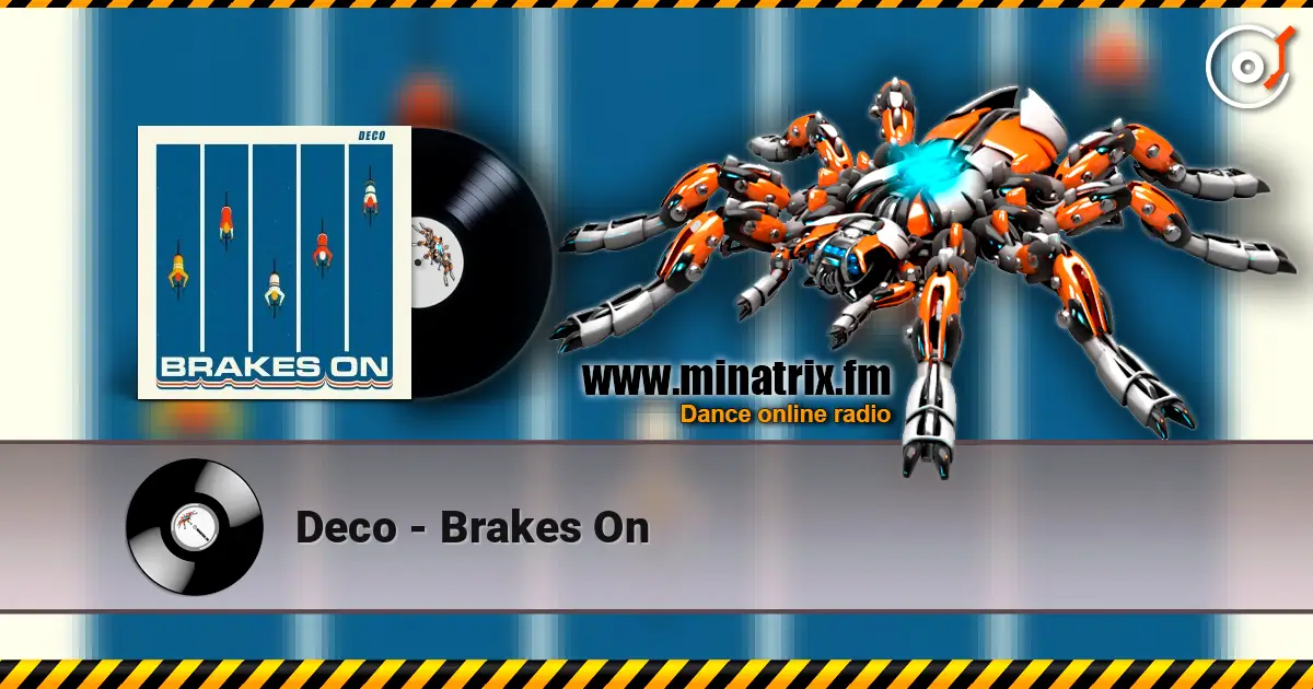 Deco - Brakes On слушать онлайн в высоком качестве | Minatrix.FM