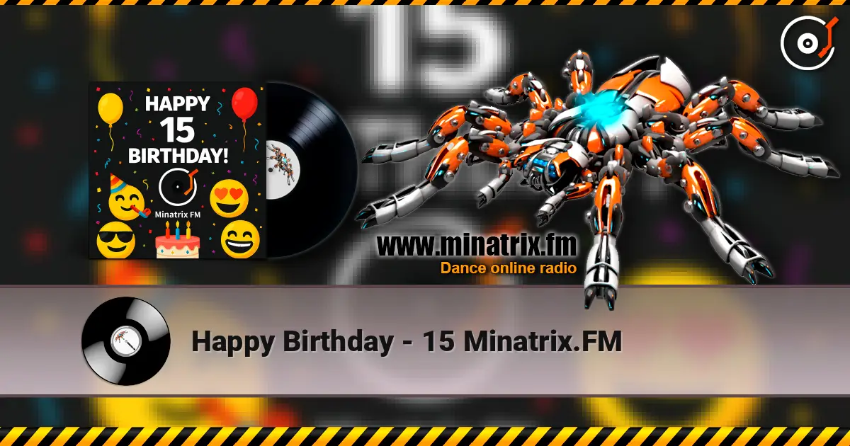 Happy Birthday - 15 Minatrix.FM слушать онлайн в высоком качестве | Minatrix.FM