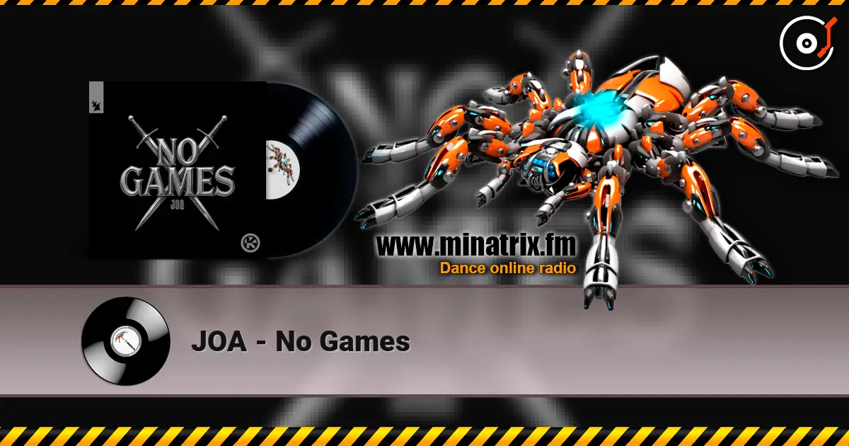 JOA - No Games écouter en ligne en haute qualité | Minatrix.FM