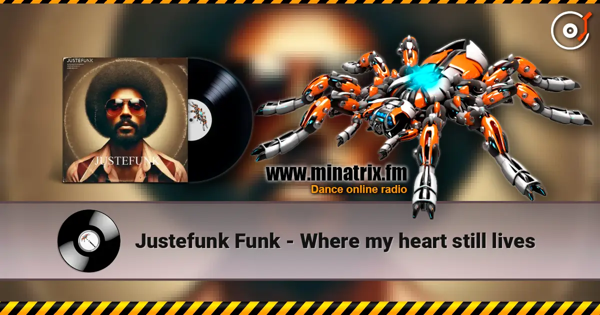 Justefunk Funk - Where my heart still lives слухати онлайн у високій якості | Minatrix.FM