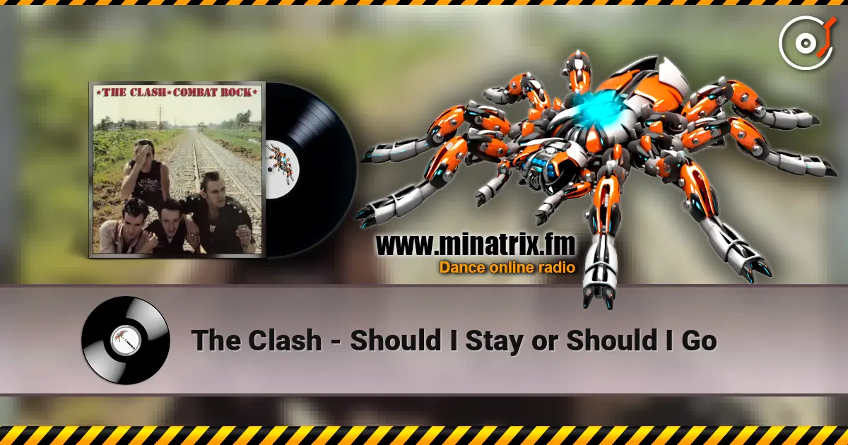 The Clash - Should I Stay or Should I Go écouter en ligne en haute qualité | Minatrix.FM