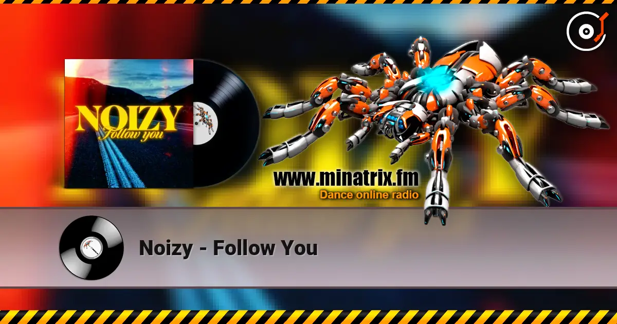 Noizy - Follow You слушать онлайн в высоком качестве | Minatrix.FM