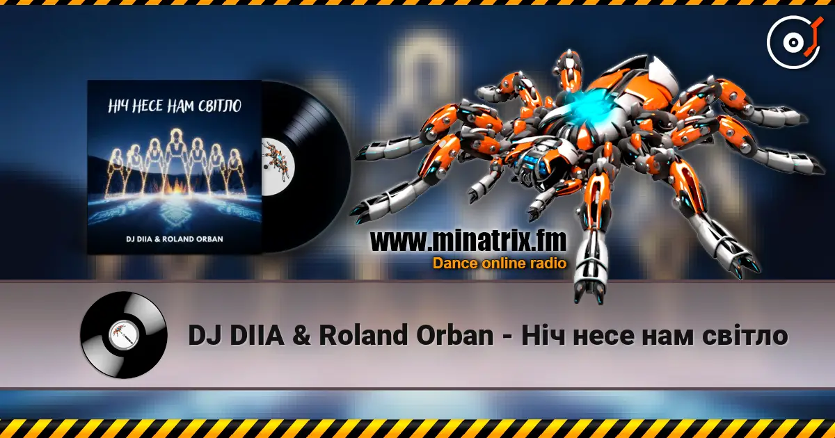 DJ DIIA & Roland Orban - Ніч несе нам світло слушать онлайн в высоком качестве | Minatrix.FM