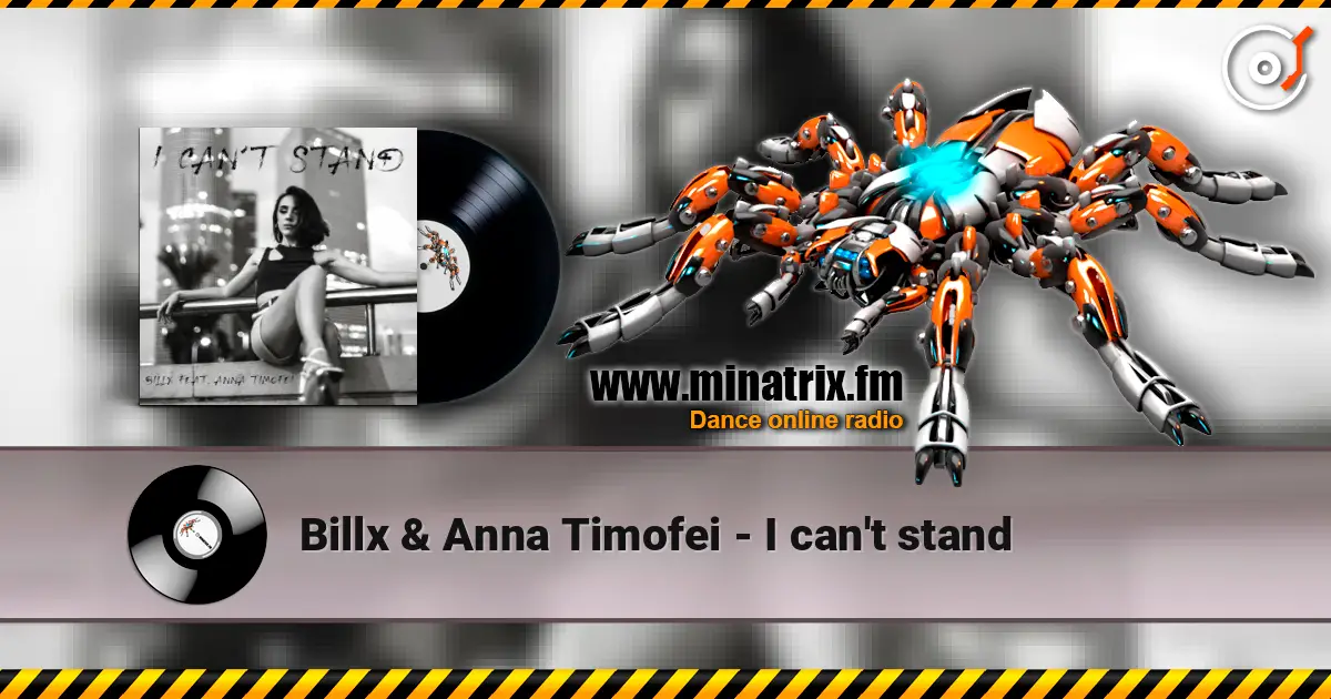 Billx & Anna Timofei - I can't stand слушать онлайн в высоком качестве | Minatrix.FM