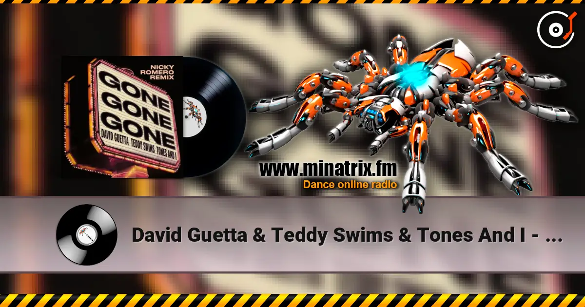 David Guetta & Teddy Swims & Tones And I - Gone Gone Gone (Nicky Romero Remix) escuchar en línea en alta calidad | Minatrix.FM