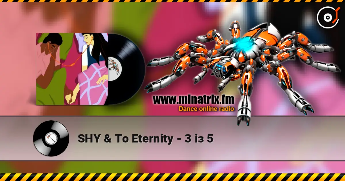 SHY & To Eternity - 3 із 5 слушать онлайн в высоком качестве | Minatrix.FM