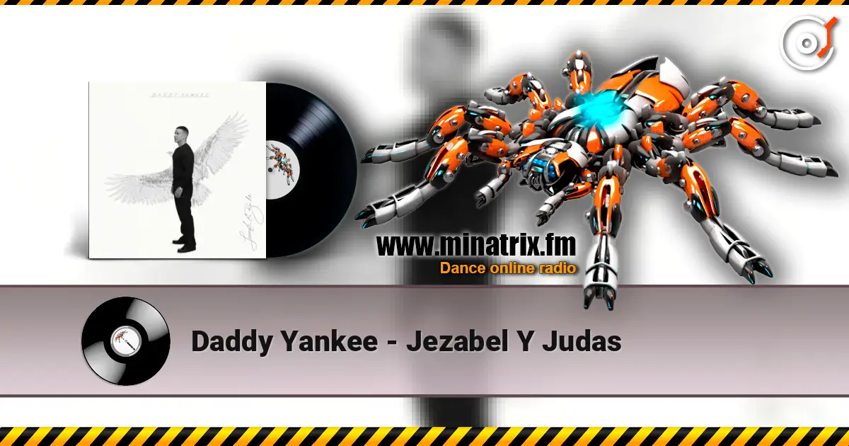 Daddy Yankee - Jezabel Y Judas слушать онлайн в высоком качестве | Minatrix.FM
