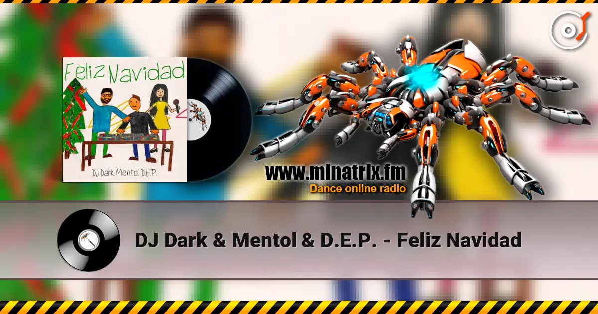 DJ Dark & Mentol & D.E.P. - Feliz Navidad слушать онлайн в высоком качестве | Minatrix.FM